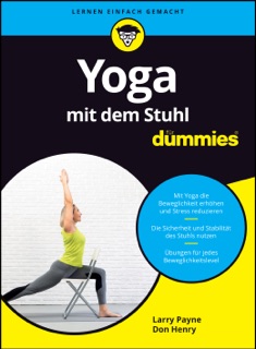 Yoga mit dem Stuhl fur Dummies by Larry Payne & Don Henry