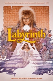 Jim Henson's Labyrinth Original Motion Picture Adaptation - Sid Jacobson