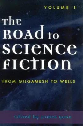 Read: The Road Book to Science Fiction: From Gilgamesh to Wells
