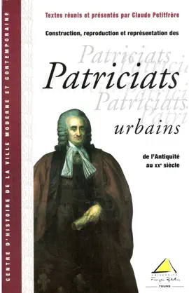 Read: Construction, reproduction et représentation des patriciats urbains de l’Antiquité Book au XXe siècle