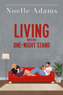 Living with Her One-Night Stand by Noelle Adams
