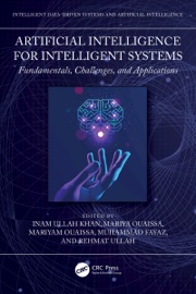 Artificial Intelligence for Intelligent Systems - Inam Ullah Khan, Mariya Ouaissa, Mariyam Ouaissa, Muhammad Fayaz & Rehmat Ullah