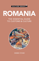 Romania - Culture Smart!