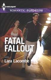 Fatal Fallout - Lara Lacombe