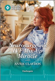 Neurosurgeon's IVF Mix-Up Miracle - Annie Claydon