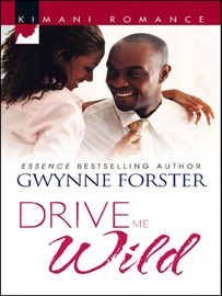 Drive Me Wild - Gwynne Forster