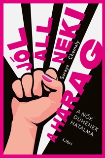 Jól áll neki a harag by Soraya Chemaly