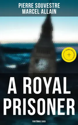 Read: A Royal Prisoner: Fantômas Book Saga