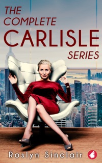 The Complete Carlisle Series by Roslyn Sinclair