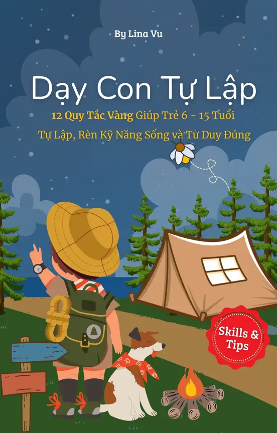 Dạy Con Tự Lập - 12 Quy Tắc Vàng Cho Cha Mẹ Thế Hệ Mới
