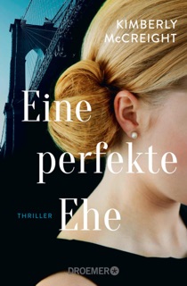 Eine perfekte Ehe by Kimberly McCreight