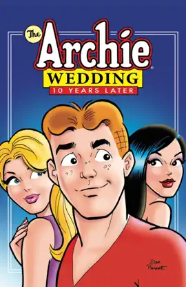 Read: The Archie Wedding: 10 Years Later Book