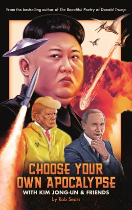 Read: Choose Your Own Apocalypse With Book Kim Jong-un & Friends