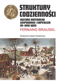 Struktury codzienności - Maryna Ochab, Fernand Braudel & Piotr Graff