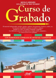 Curso de grabado by Nicole Lebourg & Jean Grosjean