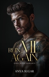 Ruin Me Again: Dark Mafia Romance - Anya Sugar