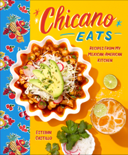 Chicano Eats - Esteban Castillo Cover Art