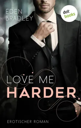 Read: Love me Book harder: Ein Dark-Pleasure-Roman - Band 1