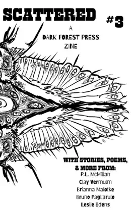 Read: Scattered: A Book Dark Forest Press Zine #3
