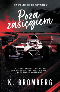 Poza zasięgiem by K. Bromberg