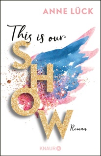 This is our show by Anne Lück