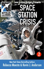 Star Challengers: Space Station Crisis - Rebecca Moesta & Kevin J. Anderson