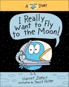 Read: I Really Want to Book Fly to the Moon!
