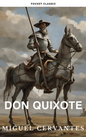 Don Quixote - Miguel Cervantes & Pocket Classic