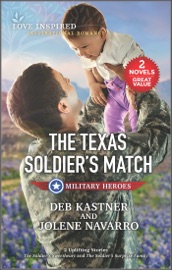 The Texas Soldier's Match - Deb Kastner & Jolene Navarro