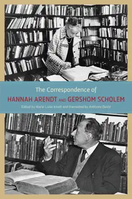 Read: The Book Correspondence of Hannah Arendt and Gershom Scholem