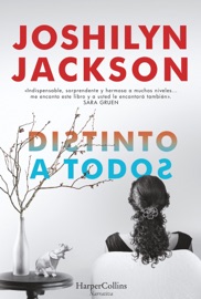 Distinto a todos - Joshilyn Jackson