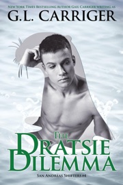 The Dratsie Dilemma - G. L. Carriger & Gail Carriger