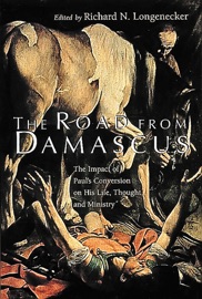 The Road from Damascus - Richard N. Longenecker