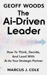 Geoff Woods and THE AI-DRIVEN LEADER THEORY