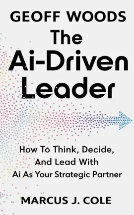 Geoff Woods and THE AI-DRIVEN LEADER THEORY