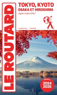 Guide du Routard Tokyo, Kyoto 2024/25 by Various Authors