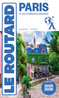 Guide du Routard Paris 2025/26 by Various Authors