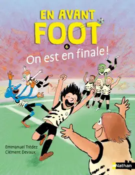 Read: En avant foot, on est en finale ! - Quand le fair-play affronte la triche - Etoile filante - De 7 Book à 11 ans