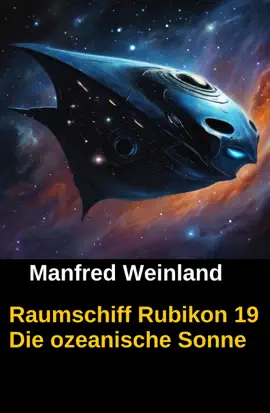 Read: Book Raumschiff Rubikon 19 Die ozeanische Sonne