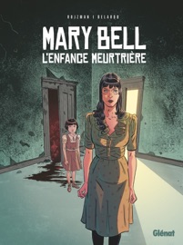 Mary Bell, l'enfance meurtrière - Théa Rojzman & Vanessa Belardo