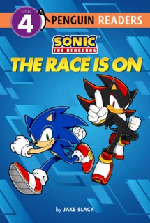 Sonic the Hedgehog: The Race Is On by Jake Black