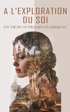 Read: A L'Exploration du Soi en Book Trois Ouvrages Classiques