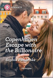 Copenhagen Escape with the Billionaire - Sophie Pembroke