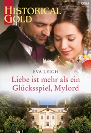 Liebe ist mehr als ein Glücksspiel, Mylord - Eva Leigh, Laura Groeneveld & Nina Hawranke