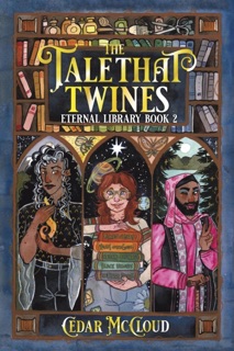 The Tale That Twines by Cedar McCloud