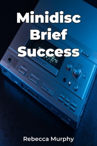 Minidisc Brief Success