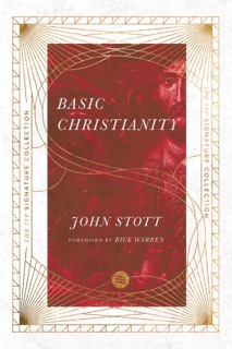Basic Christianity by John Stott