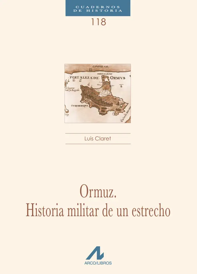 Ormuz. Historia militar de un estrecho