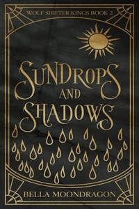 Sundrops and Shadows