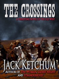 The Crossings - Jack Ketchum